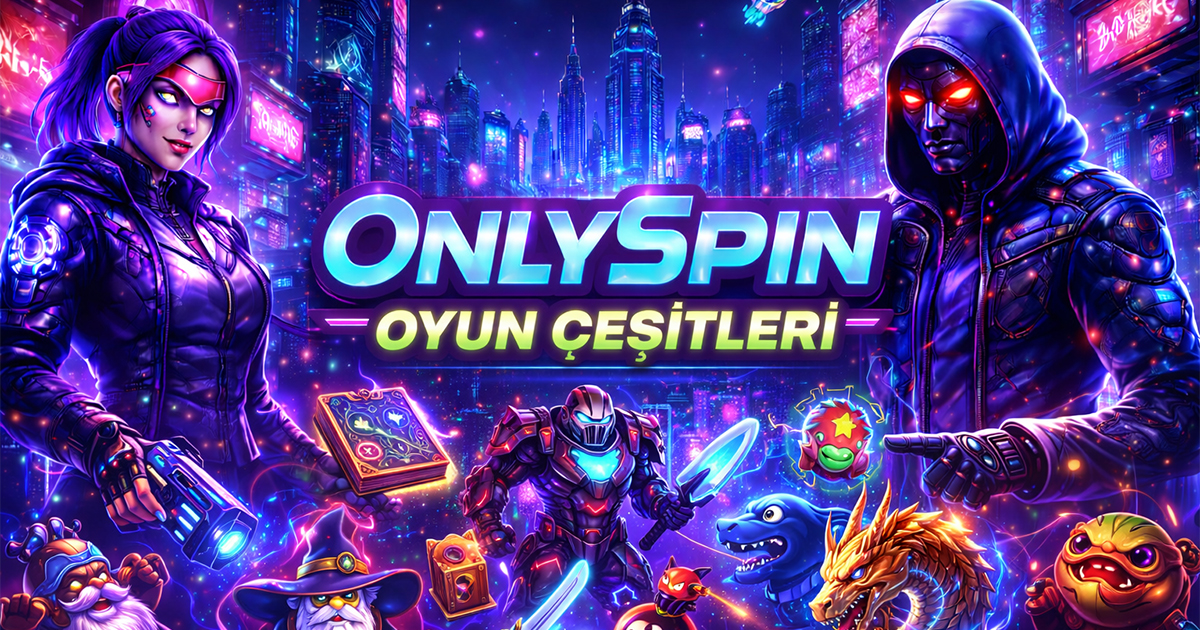 OnlySpin Oyun Çeşitleri